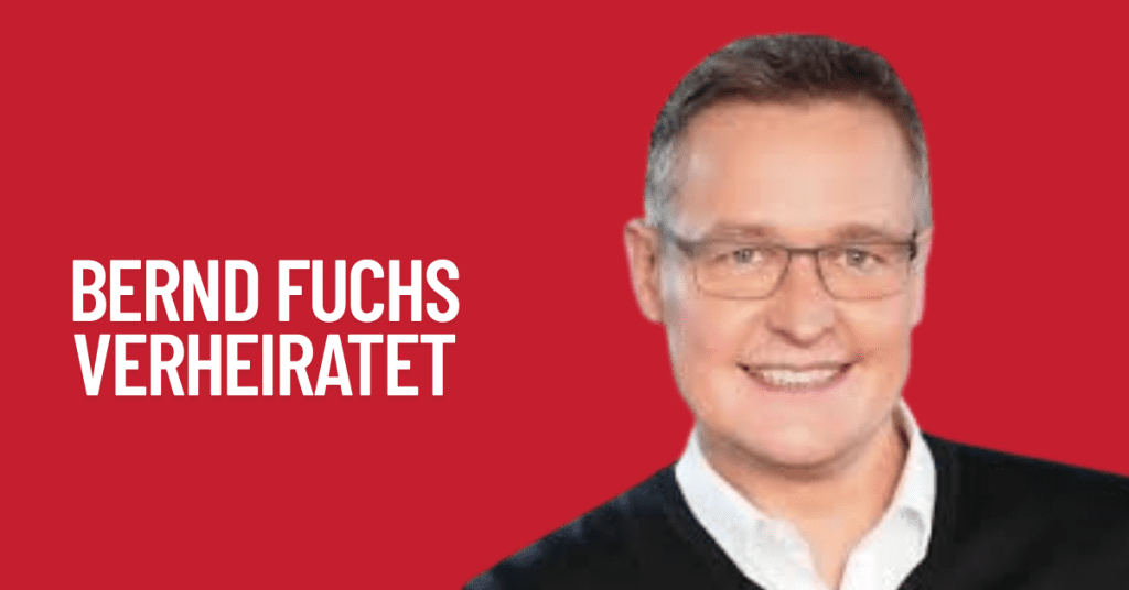 mit wem ist bernd fuchs verheiratet